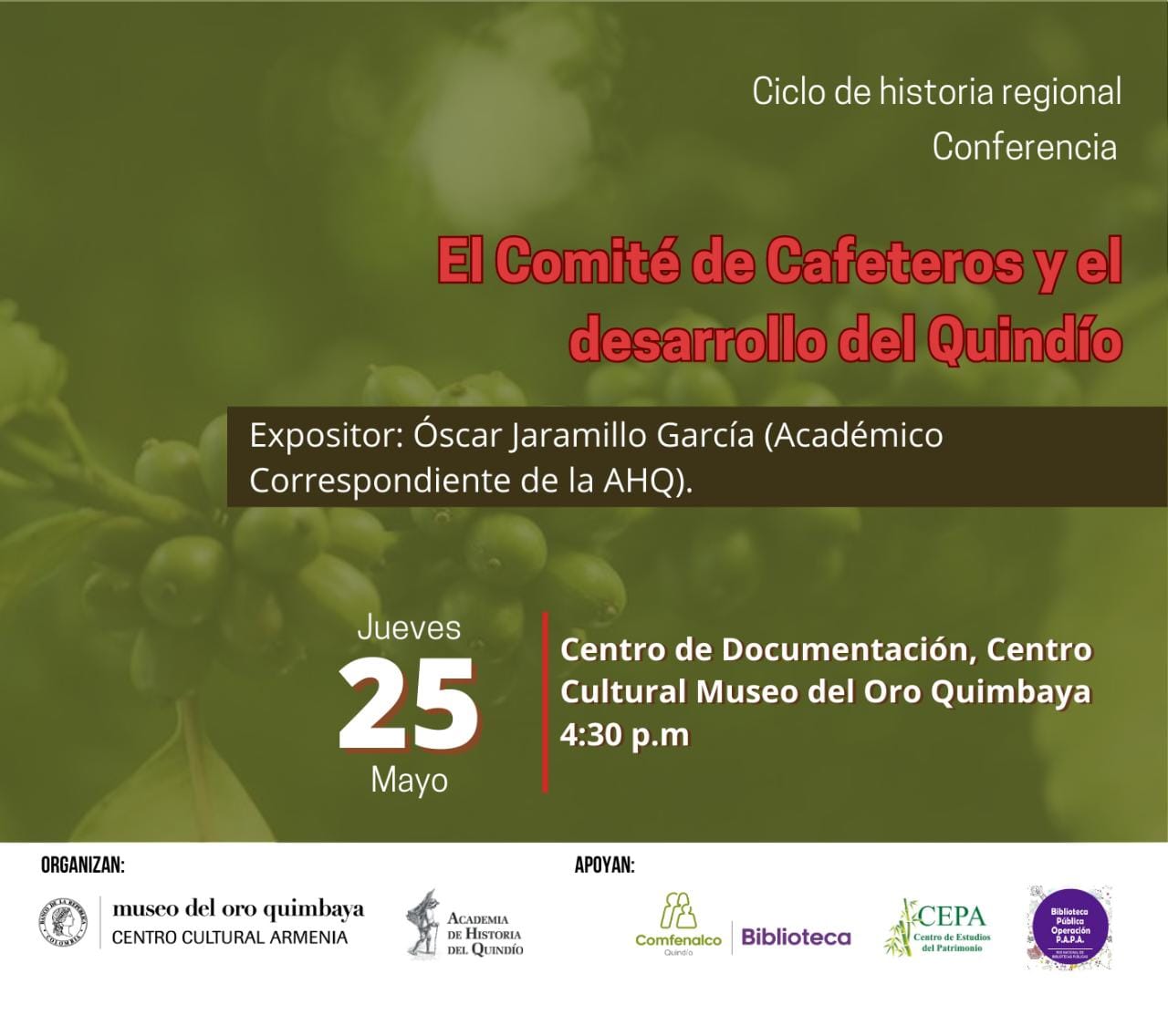 El comite de cafeteros y el desarrollo del Quindio 25 mayo